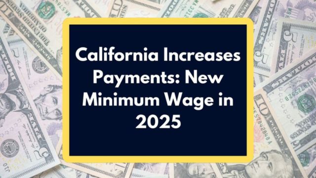 California Unveils Biggest Minimum Wage Increase Ever – See Your New Pay