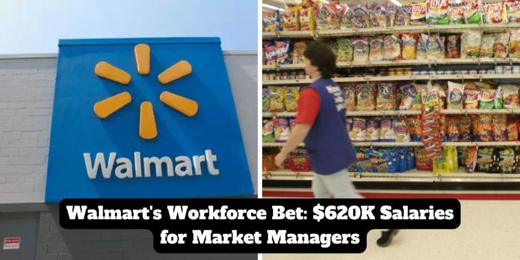 Walmart's Workforce Bet: $620K Salaries for Market Managers