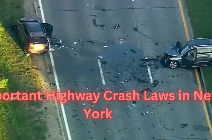 If Happened Without Mistake! 7 Important Highway Crash Laws in New York and Their Impact on Families