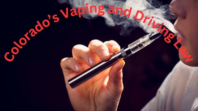 Illegal Fact! Colorado’s Vaping and Driving Laws Are You Breaking the Rules