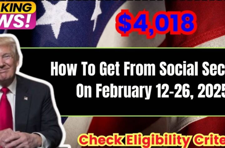 New Policy! You Eligible for $4,018 From Social Security This February Here’s What You Need to Know