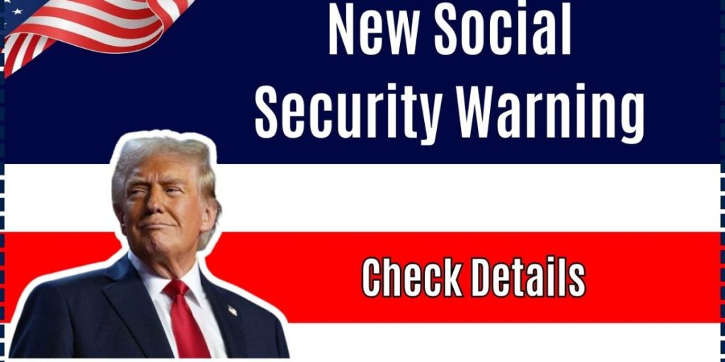 Warning for Social Security Recipients Millions of Seniors at Risk of Losing Benefits