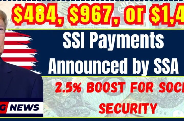 $484, $967, or $1,450 SSI Payments Approved for 2025 – Social Security Confirms 2.5% COLA Increase!