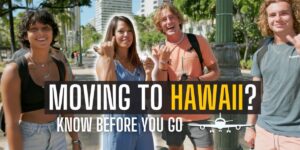 Thinking of Moving to Hawaii 7 Reasons It Might Not Be the Best Idea