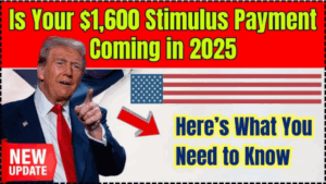 $1,600 Stimulus Check Coming in 2025 Who Qualifies and When You’ll Get It