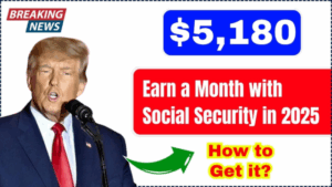 How to Get $5,180 Monthly from Social Security in 2025