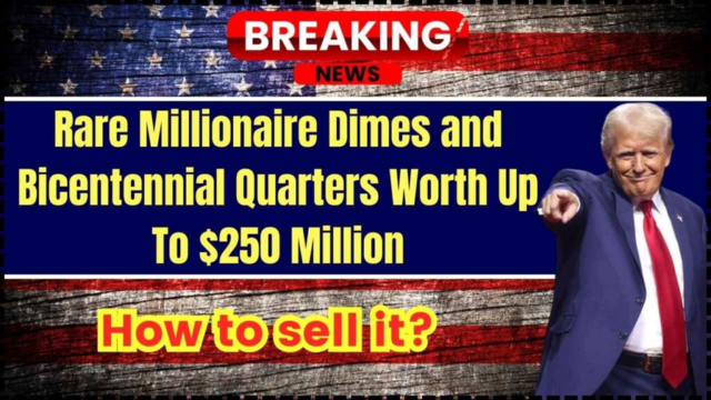 Rare Dimes and Bicentennial Quarters Worth Up to $250 Million — How to Sell Them