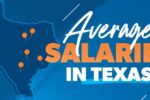 Average Salaries in Texas: Top Cities, Jobs, and Industries