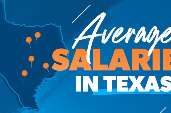Average Salaries in Texas: Top Cities, Jobs, and Industries