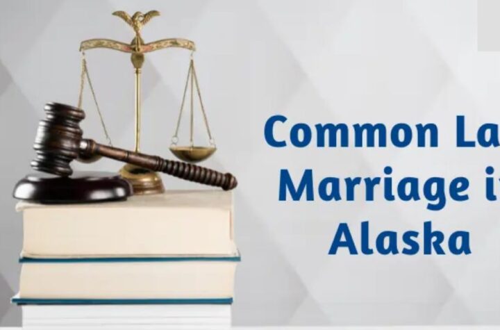 Common Law Marriage in Alaska Legal Requirements and Exceptions