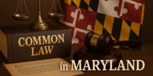 Common Law Marriage in Maryland Legal Requirements and Exceptions
